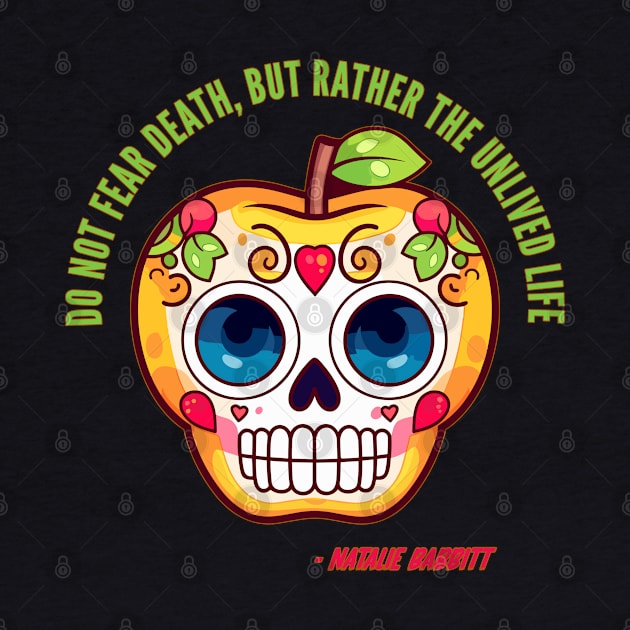 Halloween Sugar Skull Death Quote by Babbit by DanielLiamGill